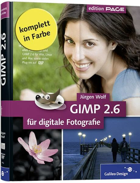 GIMP 2.6 für digitale Fotografie (Galileo Design)
