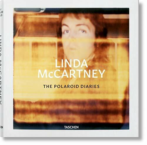 Linda McCartney. The Polaroid Diaries: Mehrsprachige Ausgabe (Fotografia)