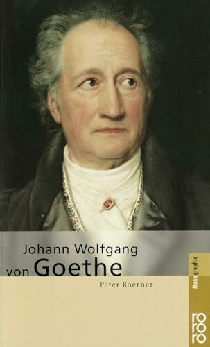 Johann Wolfgang von Goethe (Rowohlt Bildmonographien)