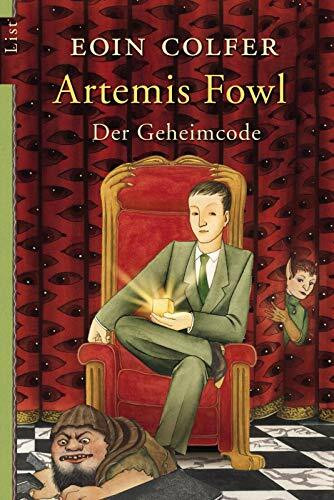 Artemis Fowl - Der Geheimcode: Der dritte Roman (Ein Artemis-Fowl-Roman, Band 3)