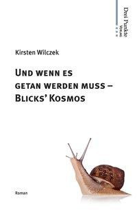 Und wenn es getan werden muss - Blick's Kosmos