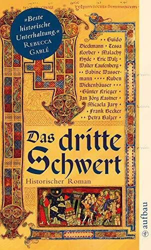Das dritte Schwert: Historischer Roman