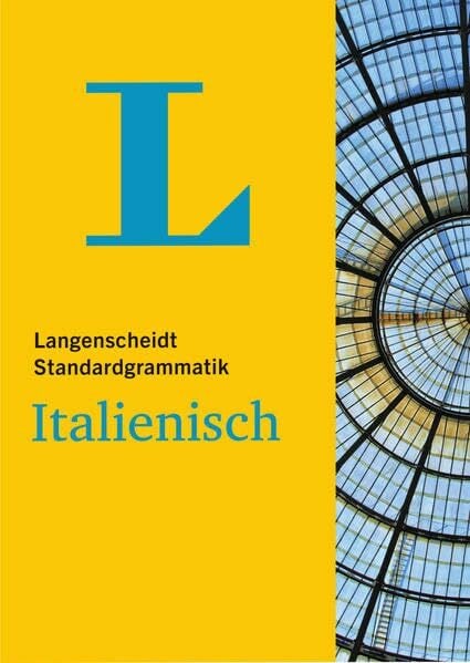 Langenscheidt Standardgrammatik Italienisch (Langenscheidt Standardgrammatiken)