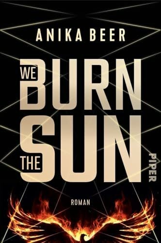 We Burn the Sun: Roman | Ein Zeitreise-Roman für Fans von »Inception« und »Fluch der Karibik« We Burn the Sun: Roman | Ein Zeitreise-Roman für Fans von »Inception« und »Fluch der Karibik«