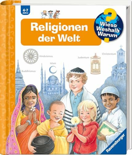 Wieso? Weshalb? Warum?, Band 23 - Religionen der Welt (Sachbuch ab 4 Jahre - mit Klappen) (Kernreihe, 23)
