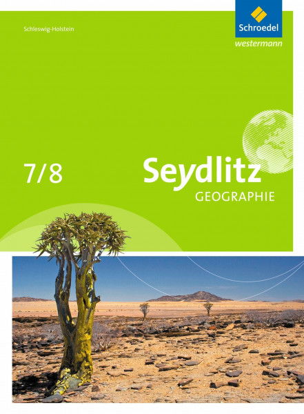Seydlitz Geographie - Ausgabe 2014 für Schleswig-Holstein: Schülerband 7 / 8