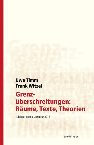 Grenzüberschreitungen:Räume, Texte, Theorien