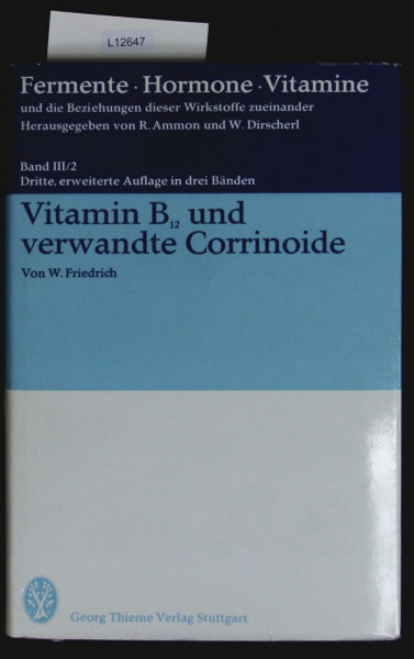 Fermente, Hormone, Vitamine. / Vitamin B12 und verwandte Corrinoide