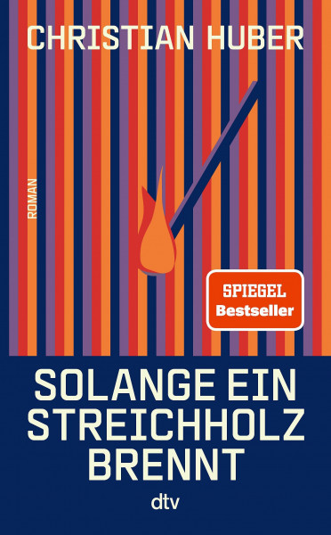 Solange ein Streichholz brennt: Roman | Der neue Roman des SPIEGEL-Bestsellerautors. »Der Mann kann schreiben!« Olli Schulz