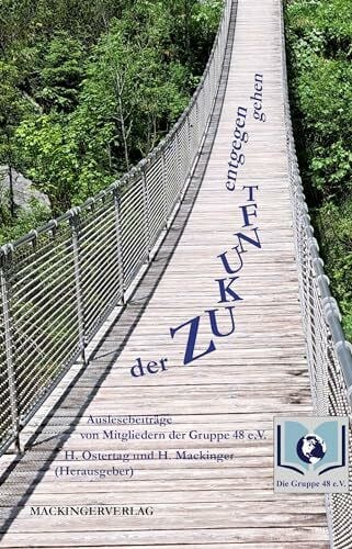 Der Zukunft entgegen gehen