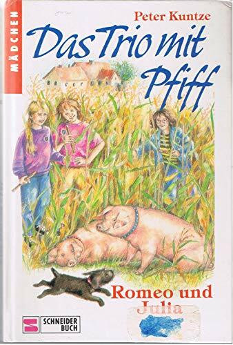 Das Trio mit Pfiff, Bd.2, Romeo und Julia