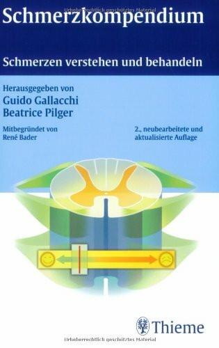 Schmerzkompendium: Schmerzen verstehen und behandeln