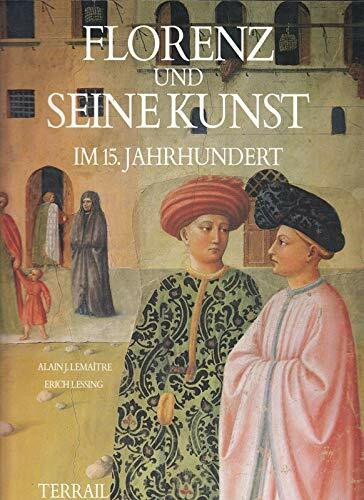 Florenz und seine Kunst im 15. Jahrhundert