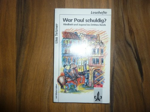 War Paul schuldig?: ab Klasse 7 (Lesehefte für den Literaturunterricht)