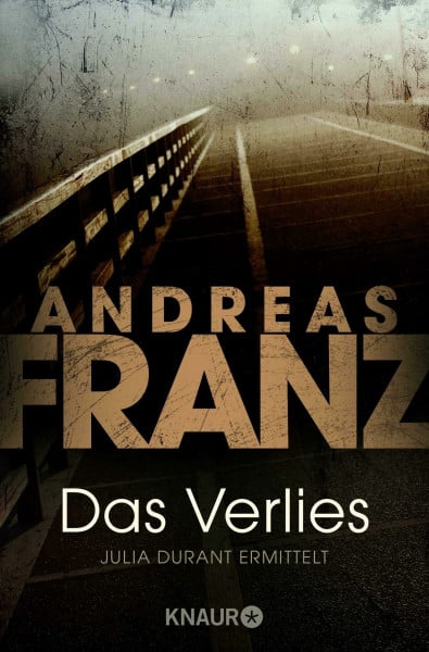 Das Verlies: Julia Durants 7. Fall: Julia Durant ermittelt | Kriminalroman