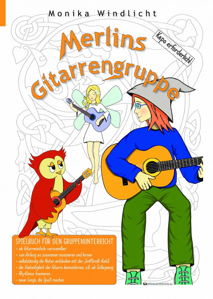 Merlins Gitarrengruppe - Gitarrenschule für Anfänger und Gitarrenklassen: Spielbuch/Schule für den Gruppenunterricht