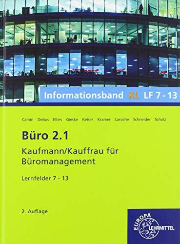 Büro 2.1, Informationsband XL, Lernfelder 7 - 13: Kaufmann/Kauffrau für Büromanagement