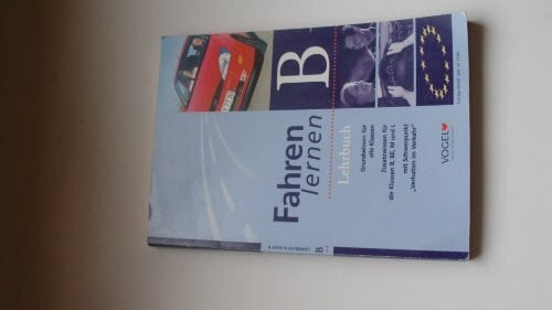 Fahren lernen, 3: Grundwissen für alle Klassen mit Schwerpunkt "Verkehrsverhalten" und Zusatzwissen Klassen 3, 4 und 5