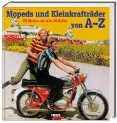 Mopeds und Kleinkrafträder von A-Z: 392 Marken mit allen Modellen