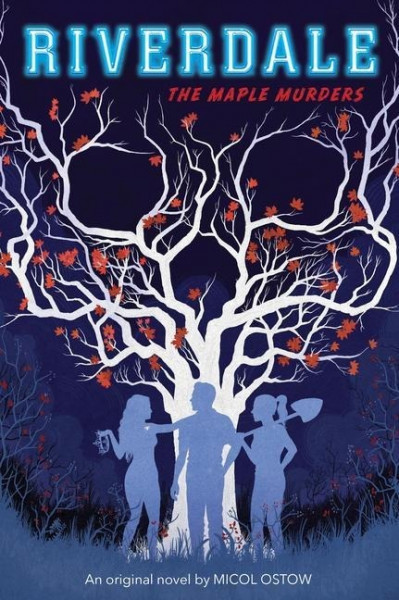 The Maple Murders (Riverdale, Novel #3): Volume 3