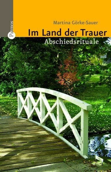 Im Land der Trauer: Abschiedsrituale