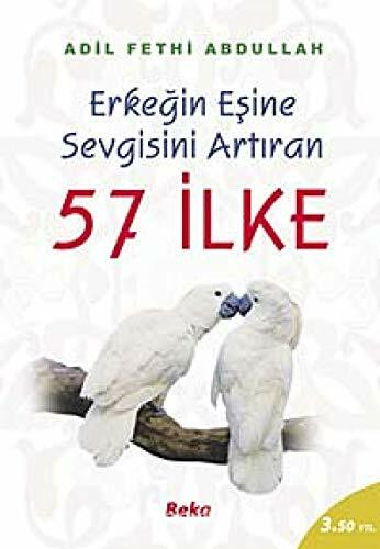 Erkegin Esine Sevgisini Artiran 57 Ilke