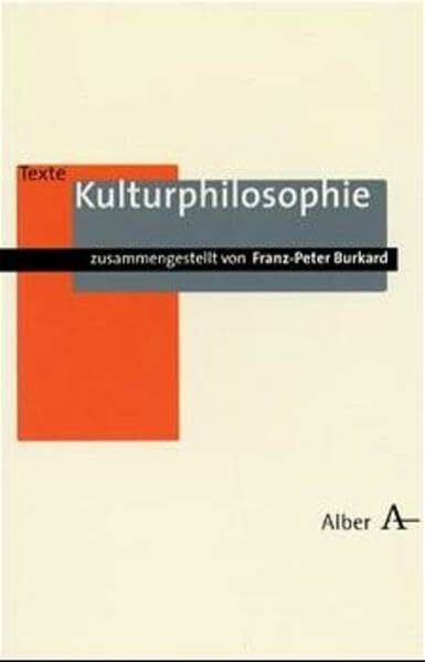 Alber-Texte Philosophie, Bd. 10: Kulturphilosophie