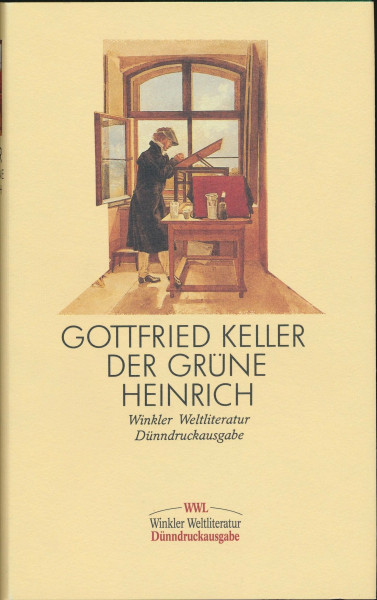 Der grüne Heinrich: Nach d. Text d. Ausg. v. 1879/80. Nachw. u. Anmerk. v. Helmuth Nürnberger. (Gesammelte Werke in drei Einzelbänden. Vollständige ... Hinzuziehung der kritischen Gesamtausgabe)