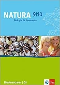 Natura - Biologie für Gymnasien in Niedersachsen - Neue Ausgabe G8. Schülerbuch 9./10. Schuljahr