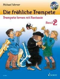 Die fröhliche Trompete. Kombi-Pack: Band 2 + Spielbuch. Band 2. Trompete. Ausgabe mit CD.