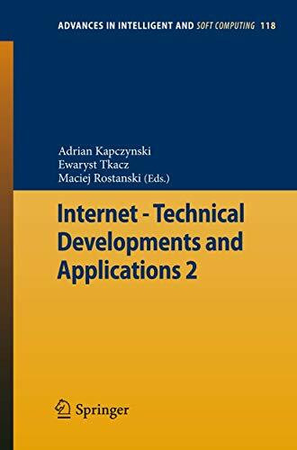 Internet - Technical Developments and Applications 2 (Advances in Intelligent and Soft Computing, Band 118)