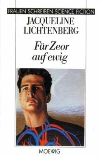 Für Zeor auf ewig. ( Frauen schreiben Science Fiction).