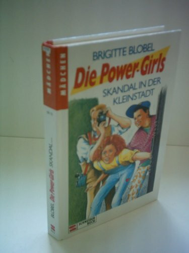Die Power-Girls / Ein irres Gespann