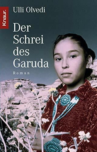 Der Schrei des Garuda: Roman
