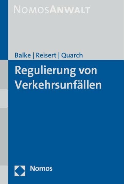 Regulierung von Verkehrsunfällen Regulierung von Verkehrsunfällen