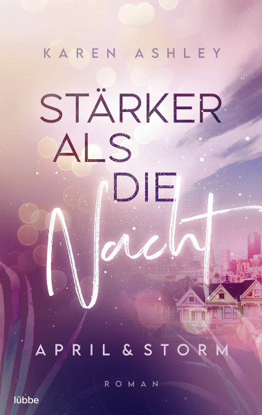 April & Storm - Stärker als die Nacht: Roman (Forever Us, Band 1)