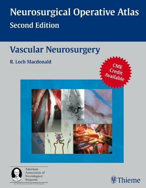 Vascular Neurosurgery (Neurosurgical Operative Atlas)