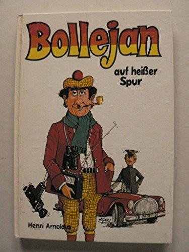 Bollejan auf heißer Spur, Band 1
