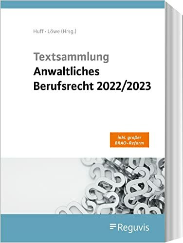 Textsammlung anwaltliches Berufsrecht 2022/2023