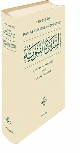Das Leben des Propheten: As-sîratu n-nabawiyya