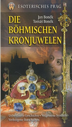 Die Böhmischen Kronjuwelen: Esoterisches Parg (2006)