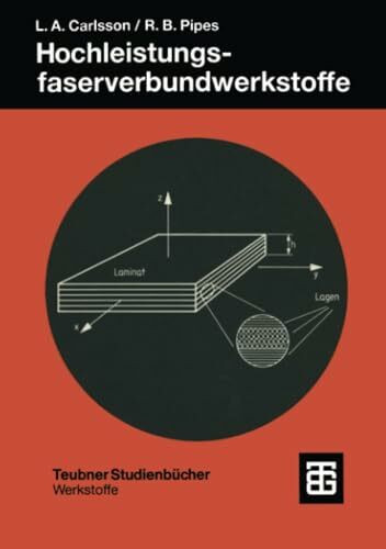 Teubner Studienbücher, Werkstoffe:Hochleistungsfaserverbundwerkstoffe : Herstellung und experimentelle Charakterisierung