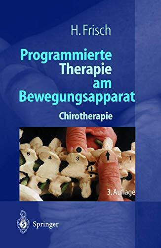 Programmierte Therapie am Bewegungsapparat: Chirotherapie