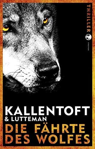 Die Fährte des Wolfes: Thriller (Zack Herry, Band 1)