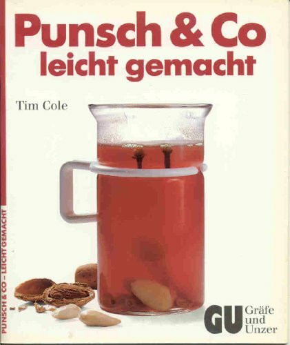 Punsch und Co leicht gemacht
