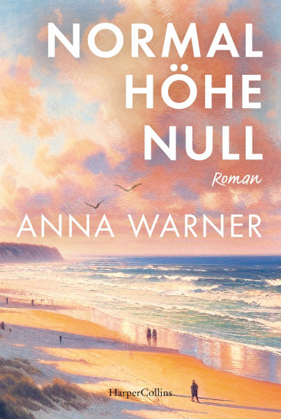 Normalhöhe Null: Roman | Ein außergewöhnliches Buch über das Suchen und das Finden | Sommerlektüre | Endlich als Taschenbuch