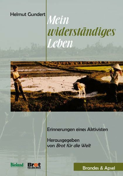 Mein widerständiges Leben: Erinnerungen eines Aktivisten