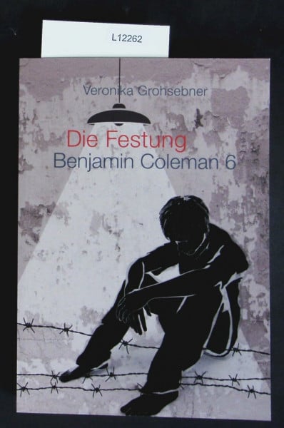 Die Festung: Benjamin Coleman 6