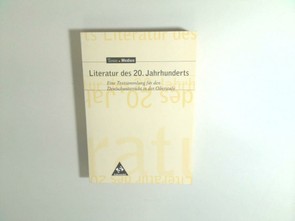 Texte.Medien: Literatur des 20. Jahrhunderts. Eine Textsammlung für den Deutschunterricht in der Oberstufe: Textausgabe mit Materialien