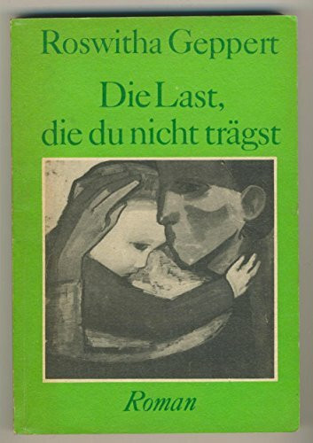 Die Last, die du nicht trägst